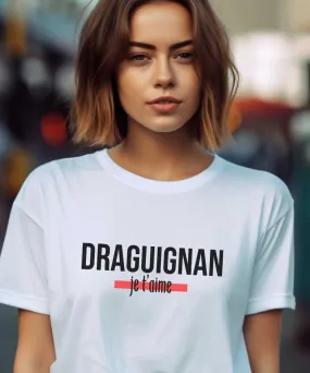 T-Shirt Draguignan je t'aime