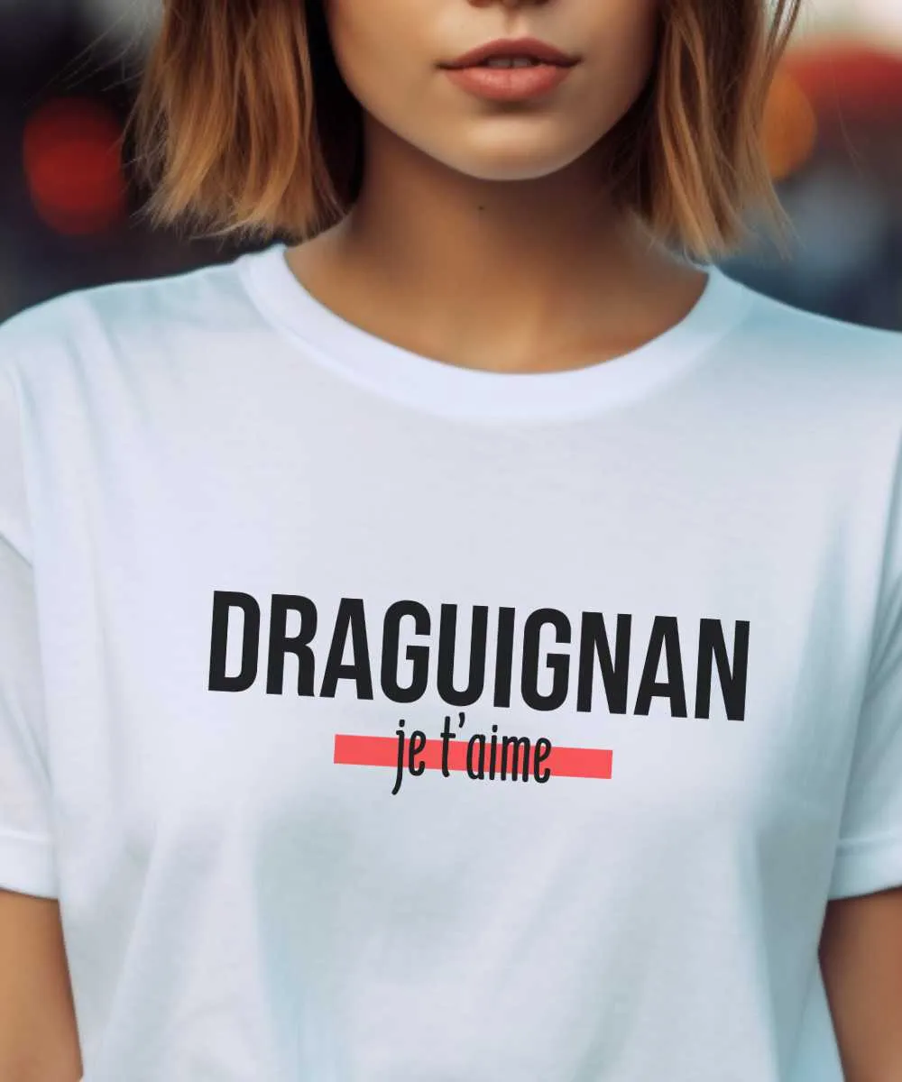 T-Shirt Draguignan je t'aime